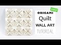 Easy Origami Quilt Wall Art Tutorial - DIY - Paper Kawaii