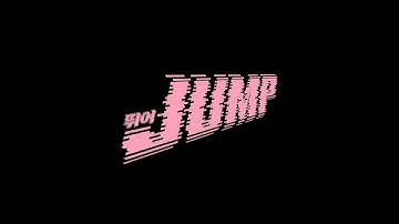 BLACKPINK - Jump (뛰어 - New Single - Remix)
