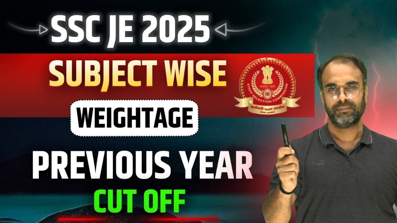 SSC JE  2025 | Subject wise weightage  | CUT OFF |  