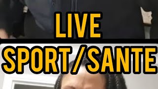 LIVE / Sport Santé