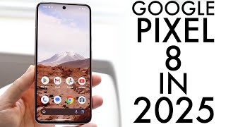 Google Pixel 8 In 2025! (Still Worth Buying?) (Review)