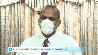 Health Ministry commences disposal of expired drugs