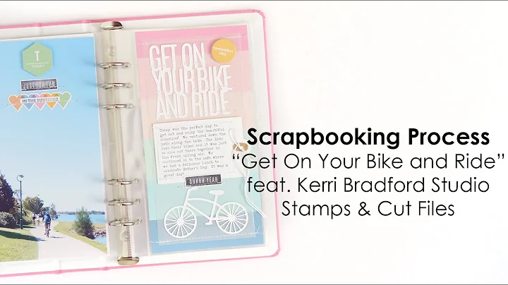 Scrapbooking Process | "Get On Your Bike and Ride"...