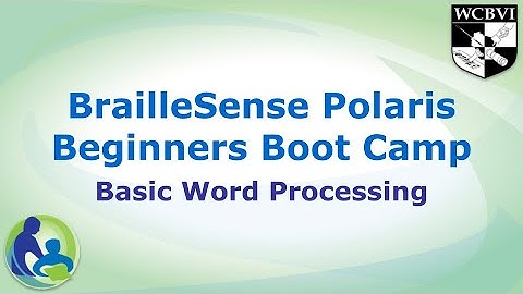 BrailleSense Polaris Beginners Boot Camp Video 3