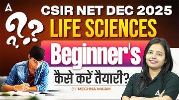 CSIR NET Life Science Preparation Strategy For Beginners | CSIR NET Life Science By Meghna Ma