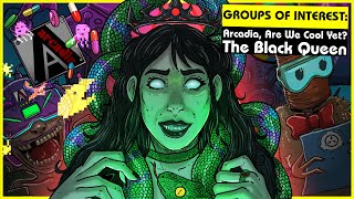 Groups Of Interest: Arcadia, Are We Cool Yet?, The Black Queen (SCP Orientation Tales)