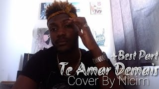 Te Amar Demais +Best Part - Ludmilla | Cover By Nicim