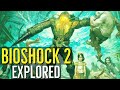 BIOSHOCK 2 Explored | A Retrospective