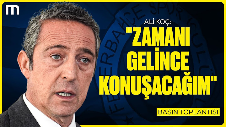 İmza Süreci, Transferler, Sponsorluklar | Fenerbahçe Başkanı Ali Koç'tan Açıklamalar