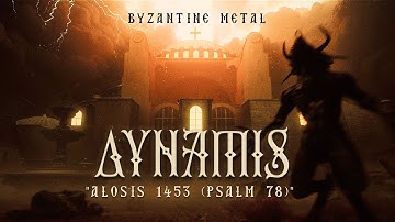 ΔYNAMIS - "Alosis 1453 (Psalm 78)" - Official Animation Video