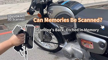 Preserving Memories in 3D | 3DeVOK MT Scans Grandpa’s Motorcycle