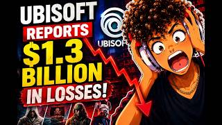 Ubisoft Reports $1.3 Billion In Losses Amid Industry Struggles