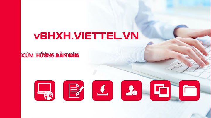 Hướng dẫn cách kê khai bhxh trên phần mềm viettel