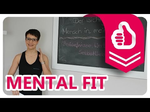 Mental Fit - Wer ist der wichtigeste Mensch in deinem Leben?