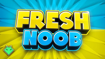 Intro for FreshNoob  [insp. pyrocatfx]
