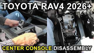 2026 Toyota RAV4 - Center Console Disassembly.