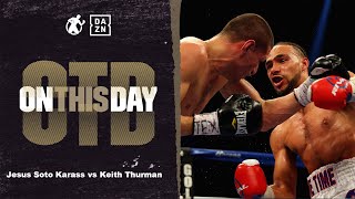 #OTD Jesus Soto Karass vs Keith Thurman