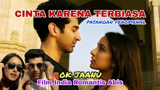 Cinta mengalahkan trauma!! Alur film Ok Jaanu