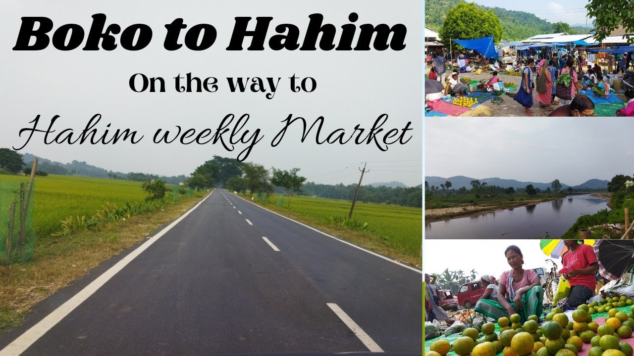 Boko to Hahim by Road // Hahim Bazar