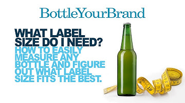 How to measure any bottle to figure out what label size to use by BottleYourBrand.com