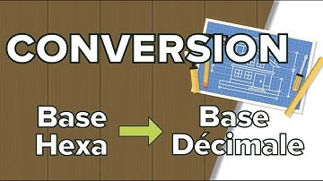 Conversion entre Base Hexadécimale et Décimale