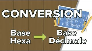 Conversion entre Base Hexadécimale et Décimale