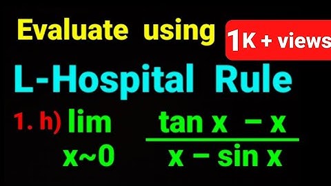 lim x~0 (tanx–x)/(x–sinx) ✅ Evaluate using L-Hospital