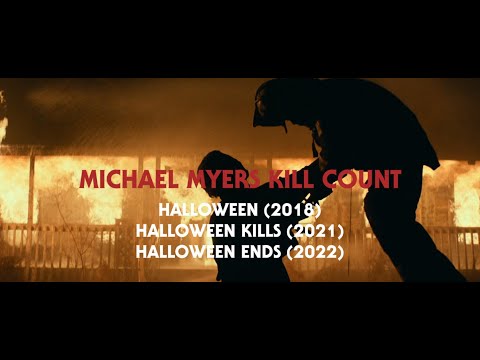 Michael Myers Kill Count HALLOWEEN 2018 2022