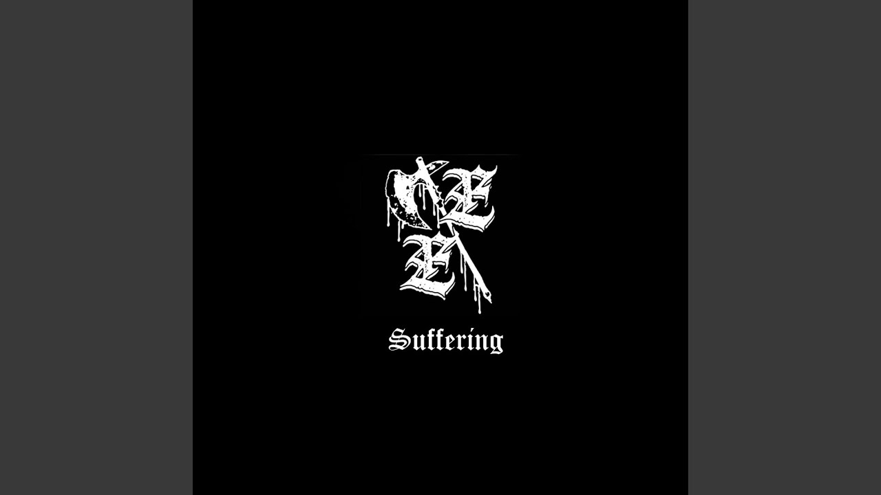 Watch Suffering on YouTube Watch Suffering on YouTube