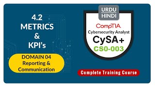 Metrics and KPIs - CompTIA CySA+ (CS0-003) - 4.2