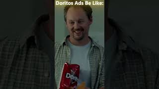 Doritos Ads Be Like Part 2