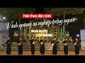 Hát then đàn tính 20/11 - Vinh quang sự nghiệp trồng người