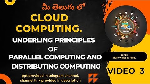 Underling Principles of Parallel and distributed computing in Telugu | Cloud computing |