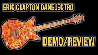 Eric Clapton Danelectro DC-59 - Only 200 made! - DEMO/REVIEW