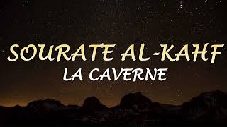 CORAN SOURATE AL-KAHF (LA CAVERNE) - RÉCITATION MAGNIFIQUE - A LIRE OU ÉCOUTER CHAQUE VENDREDI