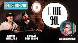 Le Gong Show - Ep.260 Jon Vaillancourt