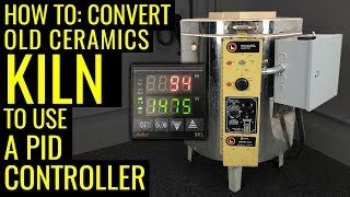 How To: Convert a Ceramics Kiln into Digital Heat Treating Oven - PID Controller