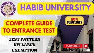Habib University Admissions 2024 | Complete Test, Syllabus, Pattern & Exemptions Guide
