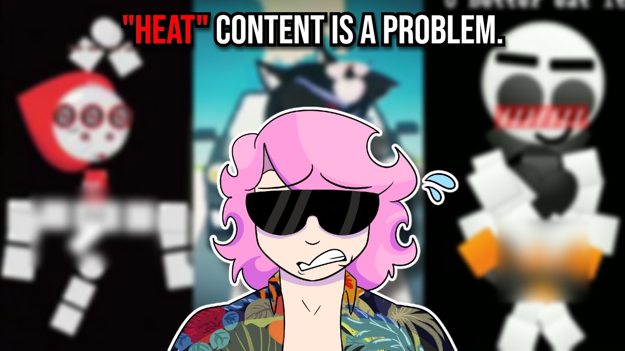 "Heat" Content on YT is a PROBLEM.