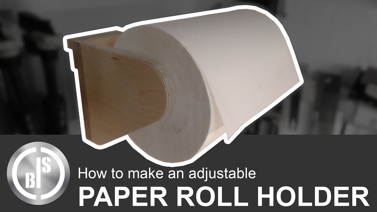 How to Make an Adjustable Paper Towel Roll Holder YouTube