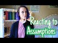 Reacting to My Followers Assumptions!