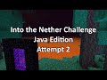 Minecraft Into the Nether Challenge Attempt 02