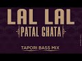 Lal lal patal ghata sambalpuri ut remix download now