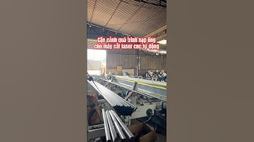 Cận cảnh quá trình nạp cấp phôi ống cho máy cắt laser cnc tự động