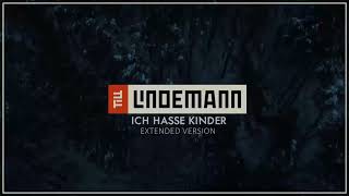 ♦️ 02. Till Lindemann - Ich Hasse Kinder (Extended Version ► CD2)