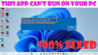 This app can't run on your pc - Windows 11/10/8/7 screenshot 5