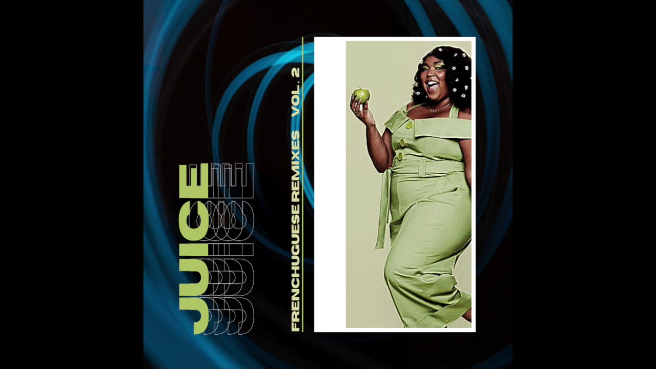 Lizzo Juice (Frenchuguese Remix) [Bonus Track] YouTube
