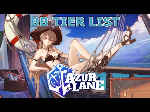 [Azur Lane] Battleships Tier List