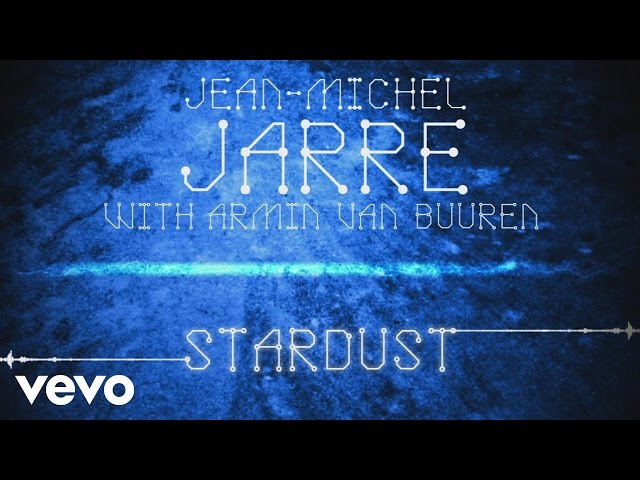 Jean-Michel Jarre - Stardust
