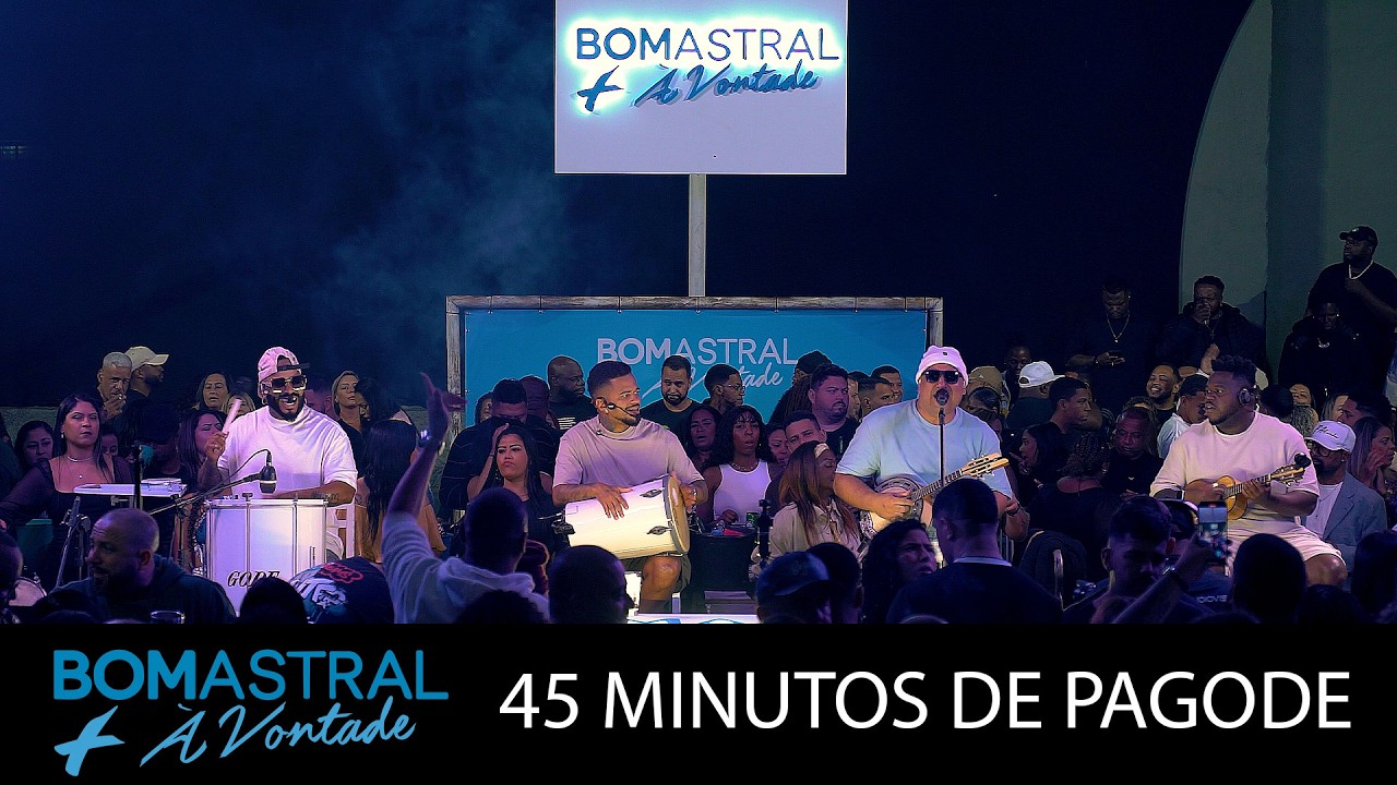 Grupo Bom Astral + à Vontade  - 45 minutos de Pagode Part. Pagobinho (Ao Vivo)